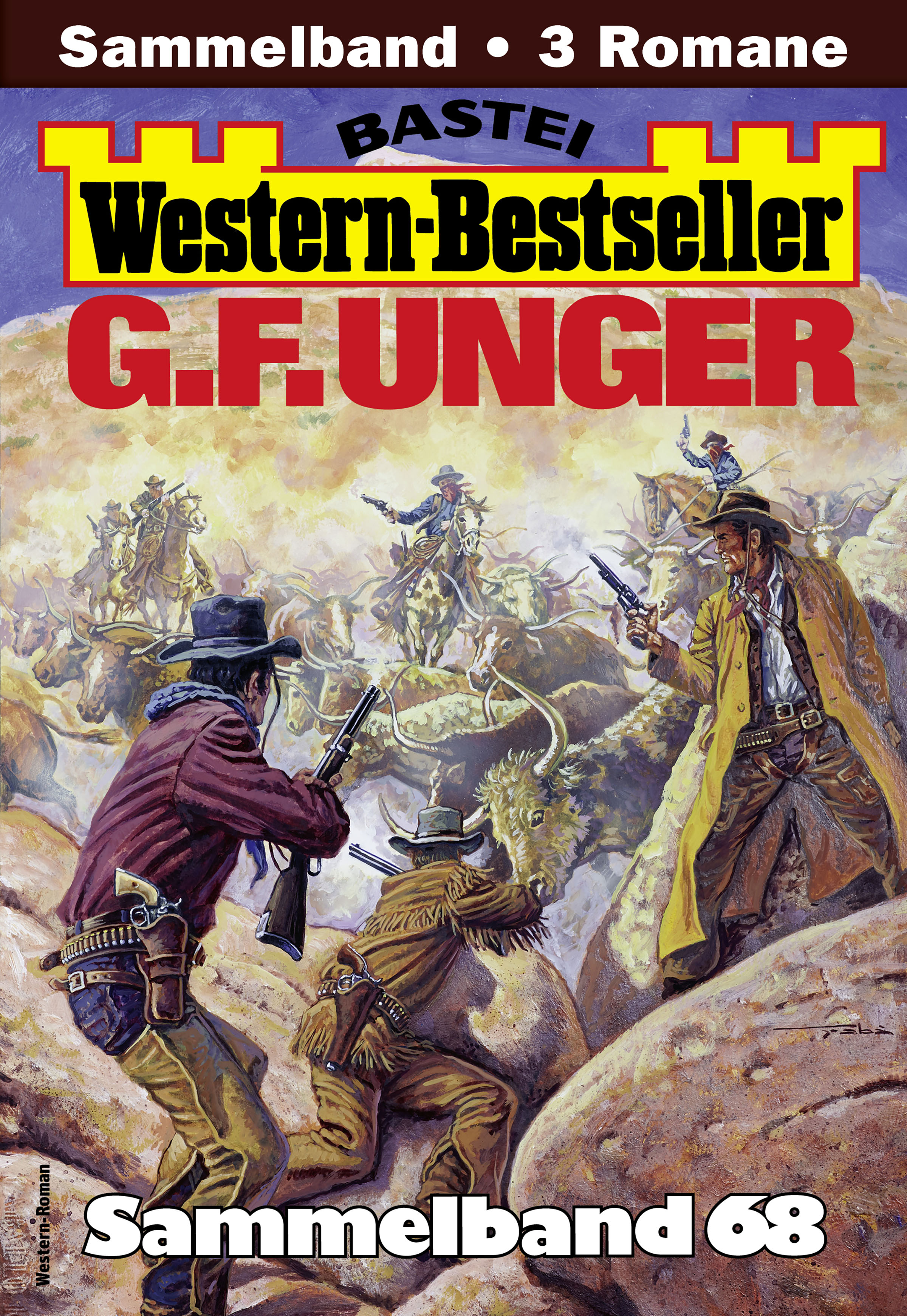 G. F. Unger Western-Bestseller Sammelband