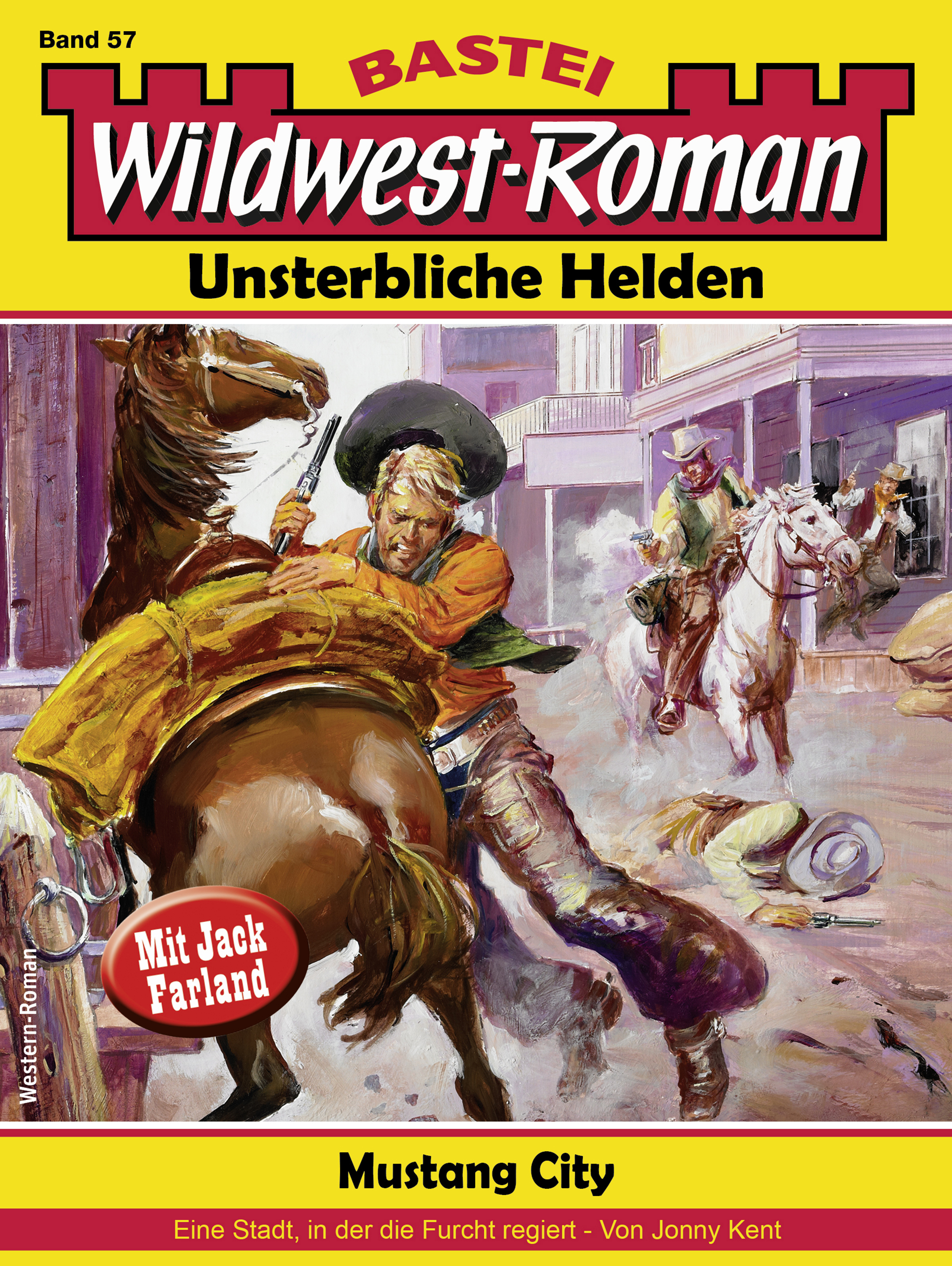 Wildwest-Roman – Unsterbliche Helden